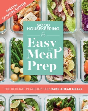 Good Housekeeping Easy Meal Prep Free 12-Recipe Sampler