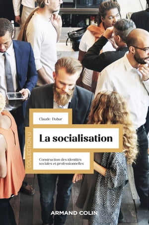 La socialisation - 5e ?d. Construction des identit?s sociales et professionnelles