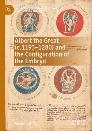 Albert the Great (c. 1193–1280) and the Configuration of the Embryo