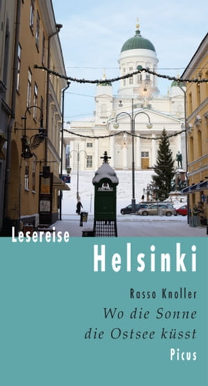 Lesereise Helsinki Wo die Sonne die Ostsee k?sst