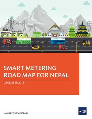 ŷKoboŻҽҥȥ㤨Smart Metering Road Map for NepalŻҽҡ[ Asian Development Bank ]פβǤʤ781ߤˤʤޤ