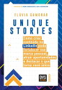 ŷKoboŻҽҥȥ㤨Unique Stories Como criar conte?do no LinkedIn pode fortalecer sua marca pessoal, atrair oportunidades e destacar o que torna voc? ?nicoŻҽҡ[ Fl?via Gamonar ]פβǤʤ690ߤˤʤޤ