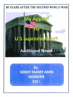 80 Years After the Second World War: My Appeal to US Supreme Court