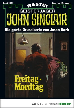 ŷKoboŻҽҥȥ㤨John Sinclair 321 Freitag - MordtagŻҽҡ[ Jason Dark ]פβǤʤ400ߤˤʤޤ