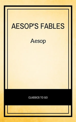 Aesop's Favorite Fables: More Than 130 Classic Fables for Children! (Children’s Classic Collections)