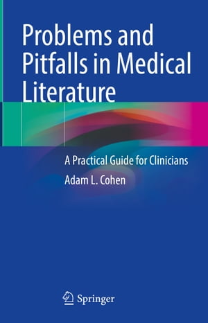 Problems and Pitfalls in Medical Literature