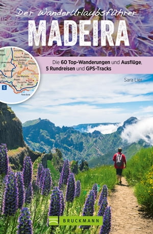 楽天楽天Kobo電子書籍ストアDer Wanderurlaubsf?hrer Madeira. Ein Wander- und Reisef?hrer in einem Die 60 besten Wanderungen, Ausfl?ge und Rundreisen. Inklusive Faltkarte zum Herausnehmen GPS-Tracks und W?rterbuch.【電子書籍】[ Sara Lier ]