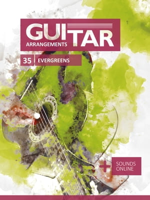 Guitar Arrangements - 35 Evergreens