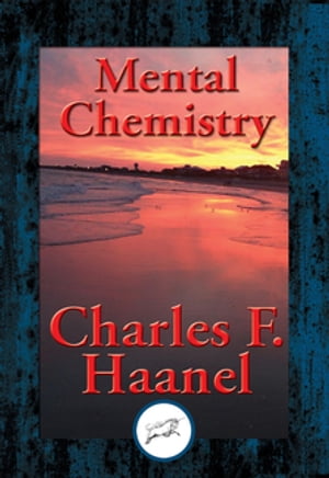 Mental Chemistry With Linked Table of ContentsŻҽҡ[ Charles F. Haanel ]