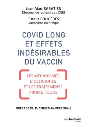 Covid long et effets ind?sirables du vaccin - Les m?canismes biologiques et les traitements prometteurs