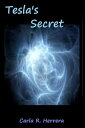 Tesla's Secret【電子書籍】[ Carla Herrera 