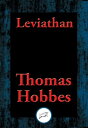 Leviathan Or the Matter, Forme, & Power of a Common-wealth Ecclesiastical and Civill【電子書籍】[ Thomas Hobbes ]