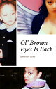 Ol' Brown Eyes Is Back【電子書籍】[ Jennif