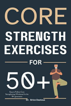 Core Strength Exercises for 50+
