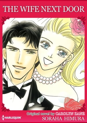 THE WIFE NEXT DOOR Harlequin Comics【電子書籍】[ Carolyn Zane ]