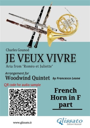 French Horn in F part of "Je veux vivre" for Woodwind Quintet