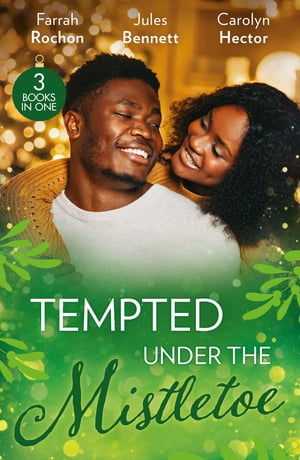 ŷKoboŻҽҥȥ㤨Tempted Under The Mistletoe: A Mistletoe Affair (Wintersage Weddings / Best Man Under the Mistletoe / Her Mistletoe BachelorŻҽҡ[ Farrah Rochon ]פβǤʤ1,396ߤˤʤޤ