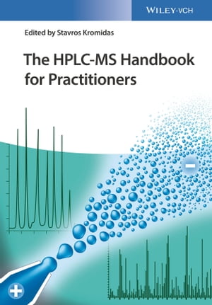 The HPLC-MS Handbook for Practitioners