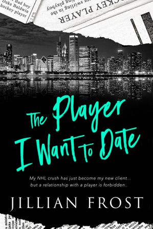 The Player I Want to DateŻҽҡ[ Jillian Frost ]