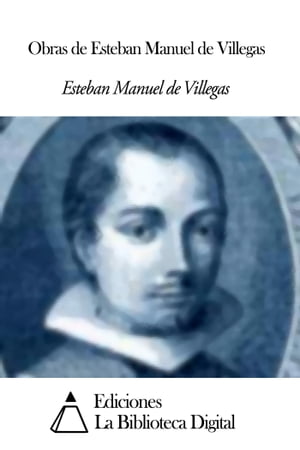 Obras de Esteban Manuel de Villegas