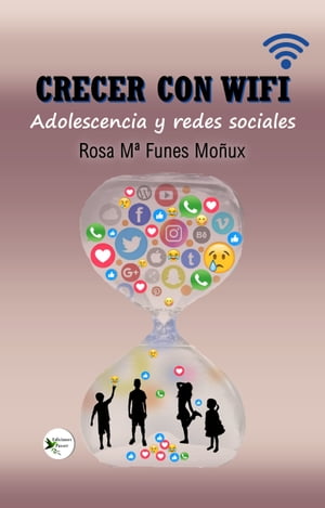 Crecer con WIFI Adolescencia y redes sociales