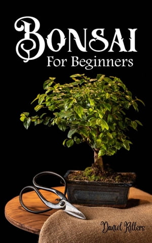 Bonsai for Beginners