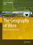 The Geography of Wine Regions, Terroir and TechniquesŻҽҡ