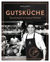 Gutsk?che Geschmack ist meine Heimat