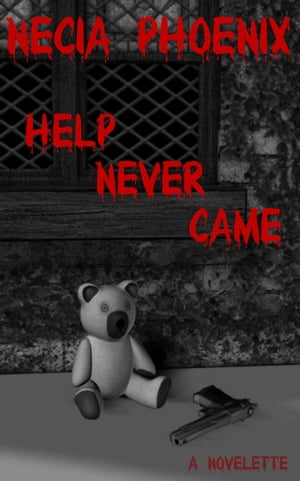 Help Never Came