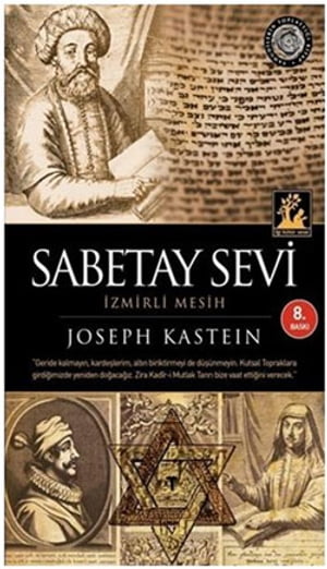 Sabetay Sevi - zmirli Mesih【電子書籍】 Joseph Kastein
