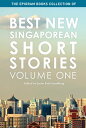 The Epigram Books Collection of Best New Singaporean Short Stories: Volume One【電子書籍】 Jason Erik Lundberg