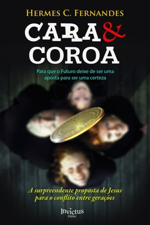 Cara & Coroa【電子書籍】[ Hermes C Fernand