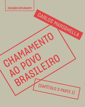 Trecho do livro Chamamento ao povo brasileiro Cap?tulo 1 da parte 3 ? Chamamento ao povo brasileiro (1968)Żҽҡ[ Carlos Marighella ]