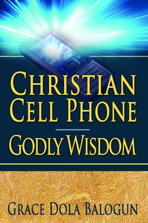 Christian Cell Phone Godly Wisdom