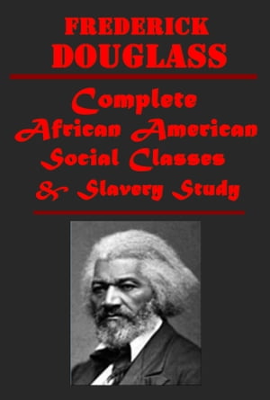 Complete African American Social Classes Slavery Study