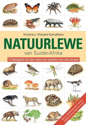 Die Natuurlewe van Suider-Afrika【電子書籍】[ Vincent Carruthers ] 1