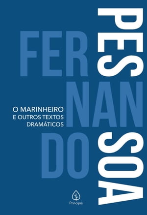 O marinheiro e outros textos dram?ticos