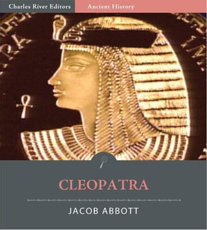 Cleopatra (Illustrated Edition)