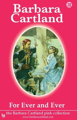 ŷKoboŻҽҥȥ㤨32. For Ever and EverŻҽҡ[ Barbara Cartland ]פβǤʤ446ߤˤʤޤ