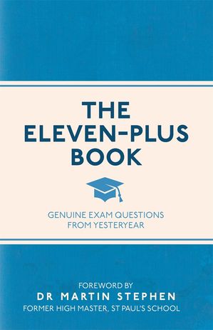 ŷKoboŻҽҥȥ㤨The Eleven-Plus Book Genuine Exam Questions From YesteryearŻҽҡ[ Michael O'Mara Books ]פβǤʤ376ߤˤʤޤ