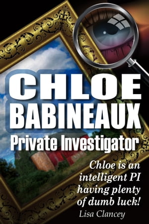 Chloe Babineaux Private Investigator【電子書