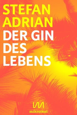 Der Gin des Lebens