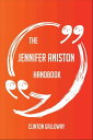 ŷKoboŻҽҥȥ㤨The Jennifer Aniston Handbook - Everything You Need To Know About Jennifer AnistonŻҽҡ[ Clinton Galloway ]פβǤʤ1,708ߤˤʤޤ