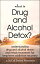 What Is Drug and Alcohol Detox?