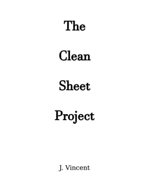 The Clean Sheet Project