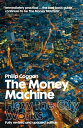 The Money Machine How the City Works