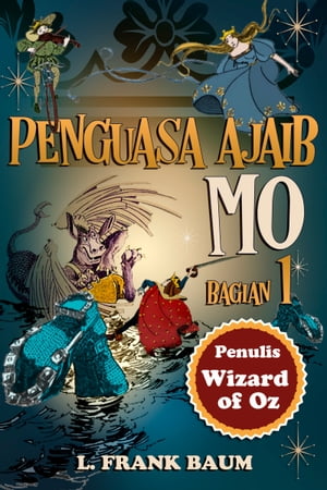 Penguasa Ajaib Mo Bagian 1【電子書籍】[ L.