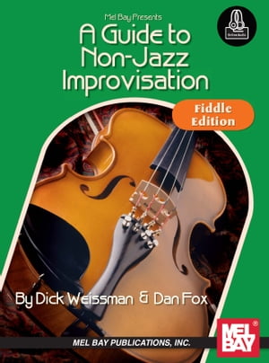 A Guide to Non-Jazz Improvisation: Fiddle Edition