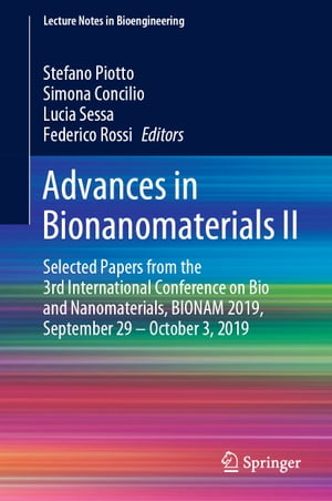 Advances in Bionanomaterials II Selected Papers from the 3rd International Conference on Bio and Nanomaterials, BIONAM 2019, September 29 ? October 3, 2019