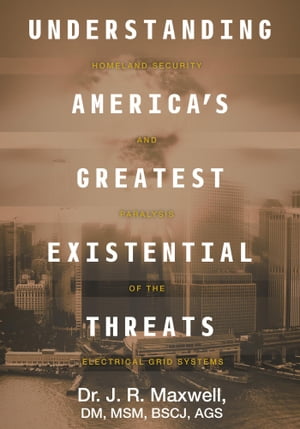 Understanding America’s Greatest Existential Threats